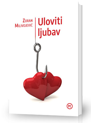 Knjiga tjedna: "Uloviti ljubav" Knjiga tjedna: "Uloviti ljubav"