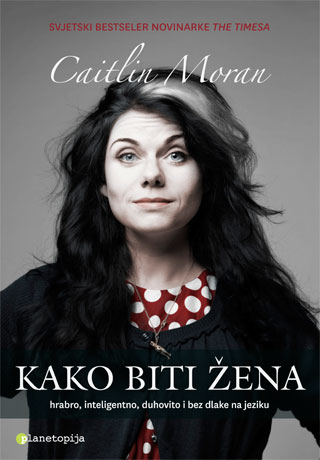 caitlin moran, kako biti žena