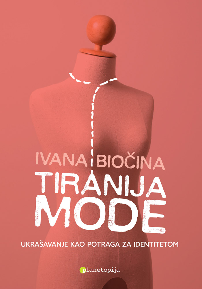 ivana biocina, tiranija mode