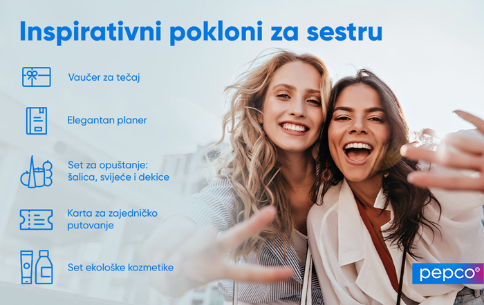 PEPCO infografika: Inspirativni darovi za vašu sestru