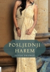 Posljednji harem - roman o ljubavi i slobodi