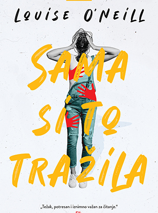 Louise O’Neill: "Sama si to tražila"